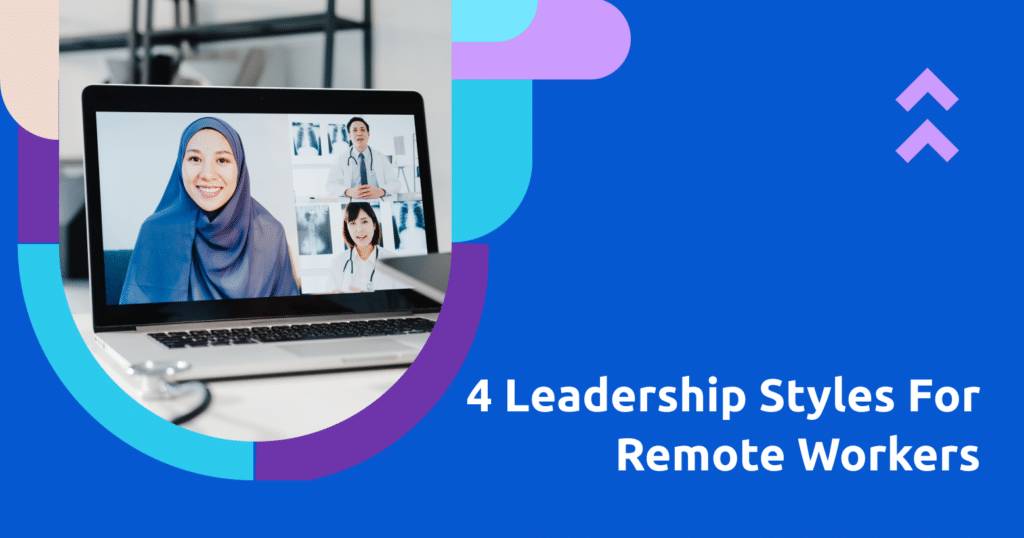4 Leadership Styles For Remote Workers wide