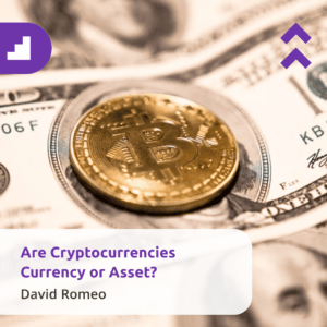 are cryptocurrencies currency or asset sqaure