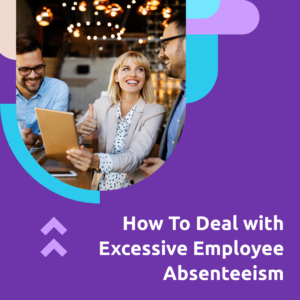 how to deal with excessive employee absenteeism square