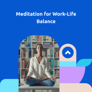 meditation for work life balance square