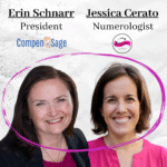 Erin Schnarr, President of CompenSage and Jessica Cerato, Numerologist