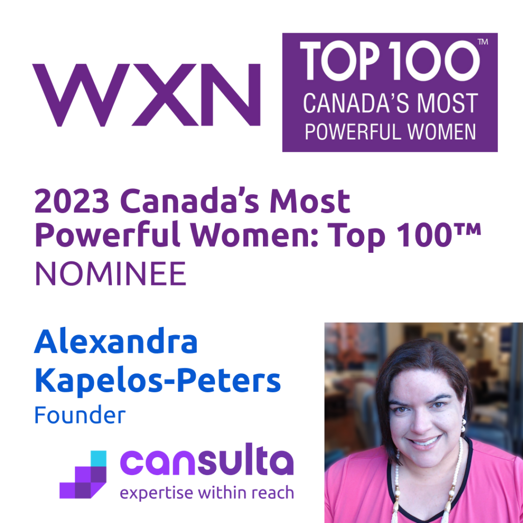 Cansulta’s founder Alexandra nominated for WXN 2023 Canada’s Most Powerful Women: Top 100 Awards