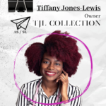 Tiffany Jones-Lewis, Founder, TJL Collection