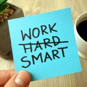 work smart not hard