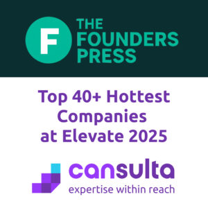 A promotional graphic featuring The Founders Press and Cansulta logos, announcing “Top 40+ Hottest Companies at Elevate 2025.” The Cansulta tagline reads “expertise within reach,” displayed in purple and teal tones on a white background.