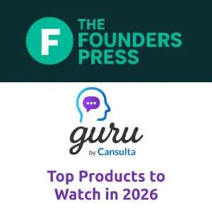 Graphic with two logos. On the left, a green circle with a white ‘F’ and the words ‘The Founders Press.’ Below it, purple text reads ‘Top Products to Watch in 2026.’ On the right, a logo featuring an outline of a human head with a purple speech bubble inside and the word ‘guru’ in script, followed by the text ‘by Cansulta.’