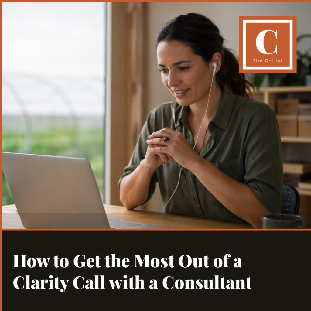 A woman sits at a desk, smiling and wearing earphones while video chatting on a laptop. The text reads: "How to Get the Most Out of a Clarity Call with a Consultant." The C-List logo is in the top right corner.