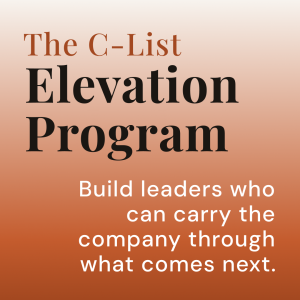 Graphic featuring the text "The C-List Elevation Program" in a bold serif font above the tagline "Build leaders who can carry the company through what comes next" on an orange and cream gradient background.