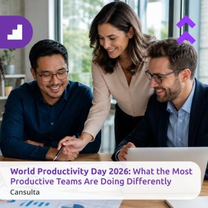 Business team discussing team productivity 2026, productivity tips and AI productivity tools. Title says "World Productivity Day 2026: What the Most Productive Teams Are Doing Differently" with Cansulta's Branding