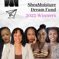 assl sh2023 SheaMoisture Canada Dream Fund 2023 Winners Black Female Entrepreneurs on "And So, She Left" podcastea winners
