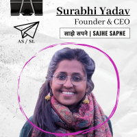 Surabhi Yadav, Founder & CEO, Sajhe Sapne