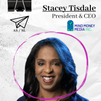 Stacey Tisdale, President & CEO, Mind Money Media